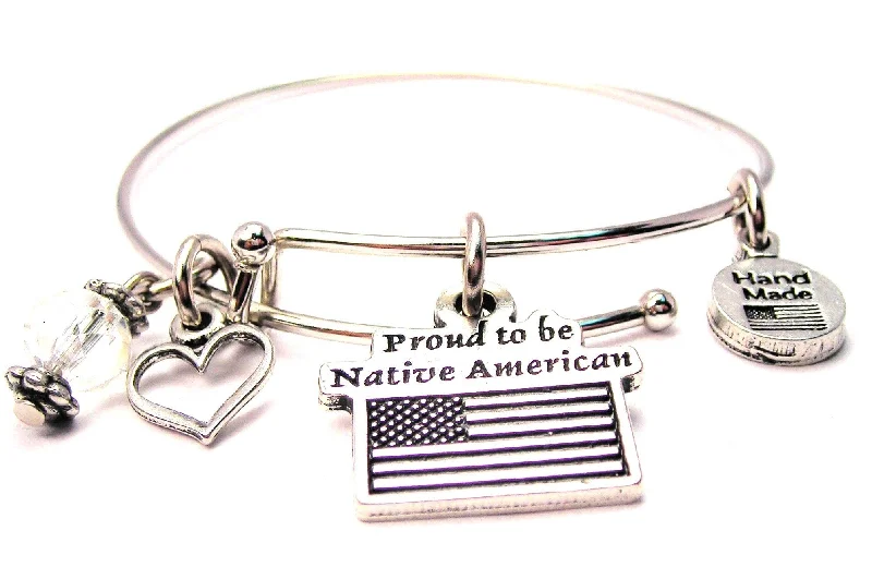 Proud To Be Native American Bangle Bracelet