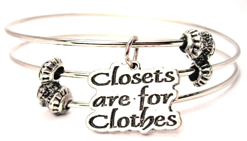 Closets Are For Clothes Triple Style Expandable Bangle Bracelet