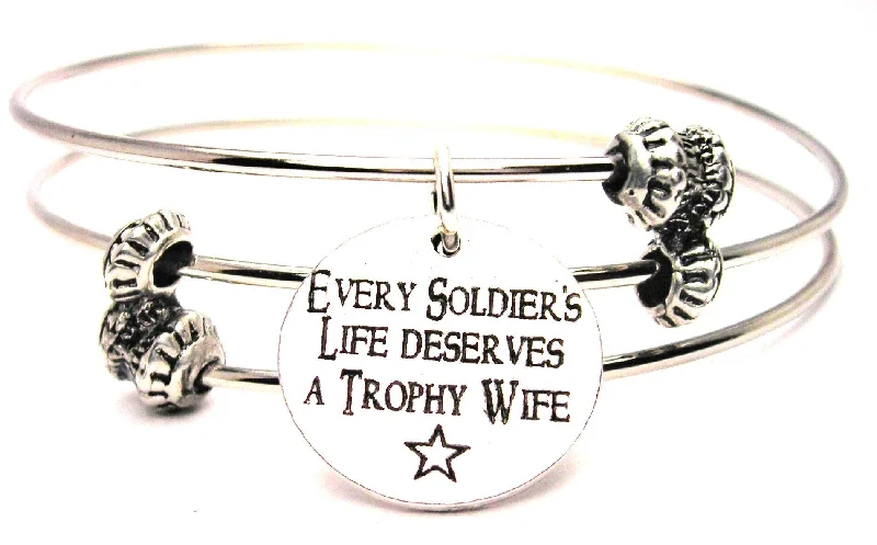 Every Soldiers Life Deserves A Trophy Wife Triple Style Expandable Bangle Bracelet